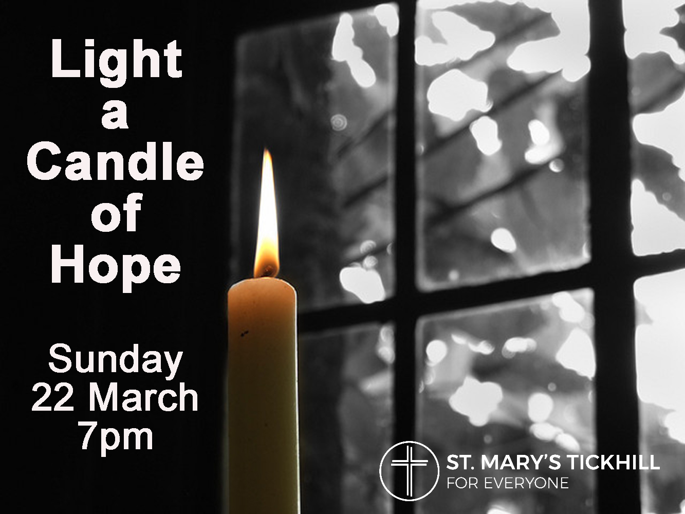 LIGHT A CANDLE OF HOPE St Mary's Church Tickhill